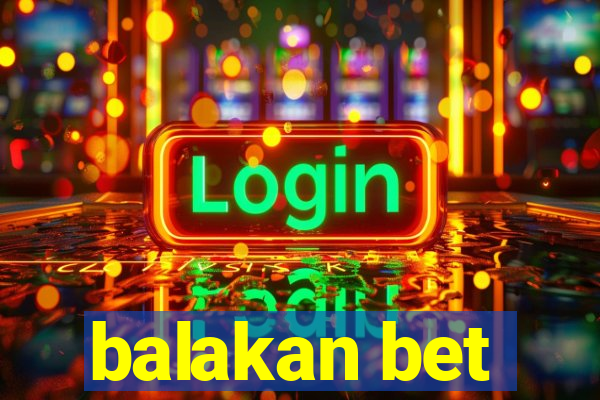 balakan bet