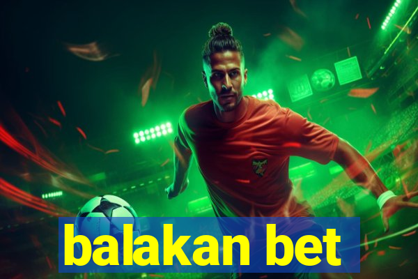 balakan bet