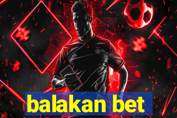 balakan bet