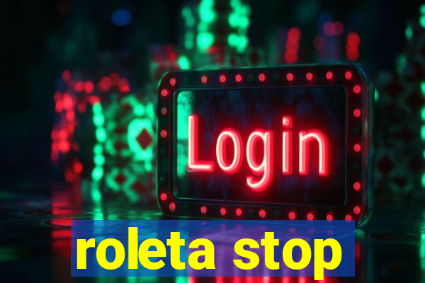 roleta stop