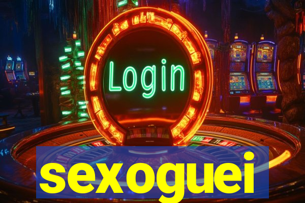 sexoguei