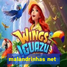 malandrinhas net