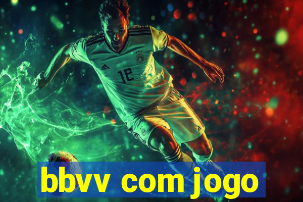 bbvv com jogo