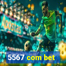 5567 com bet