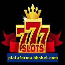 plataforma bbsbet.com