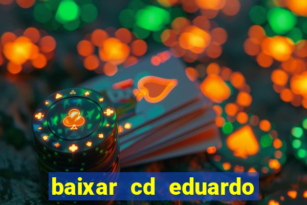 baixar cd eduardo costa 2023