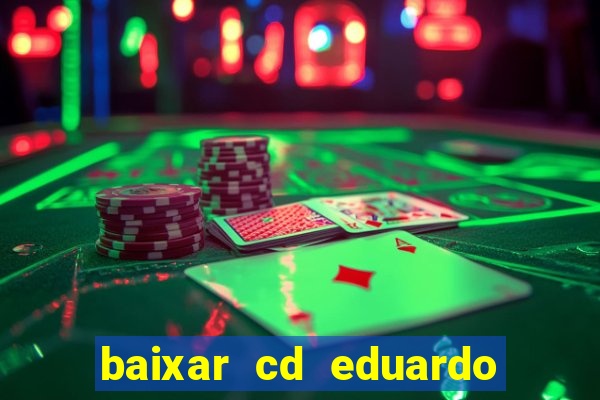 baixar cd eduardo costa 2023