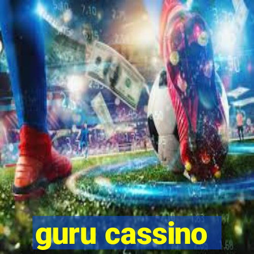 guru cassino