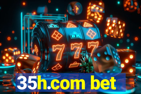 35h.com bet