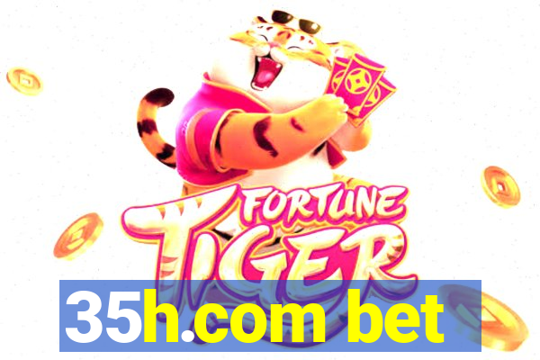 35h.com bet