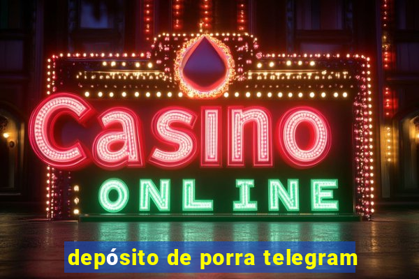 depósito de porra telegram