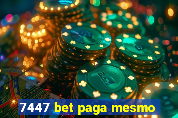 7447 bet paga mesmo