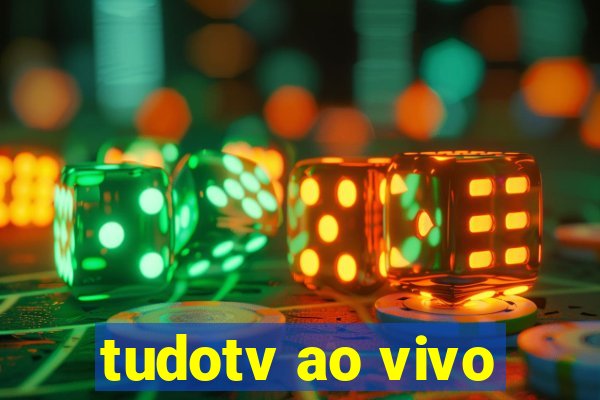 tudotv ao vivo