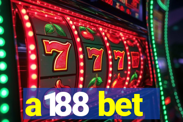 a188 bet