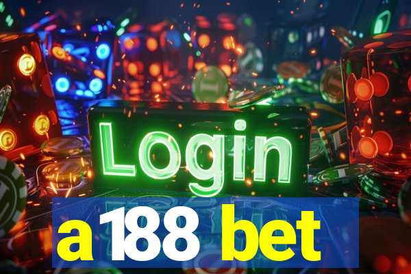 a188 bet