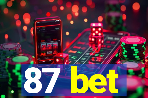 87 bet