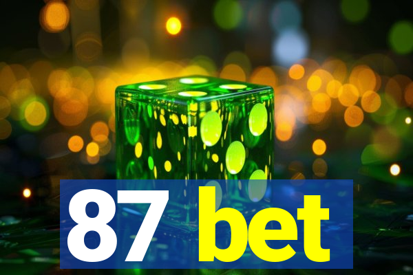 87 bet