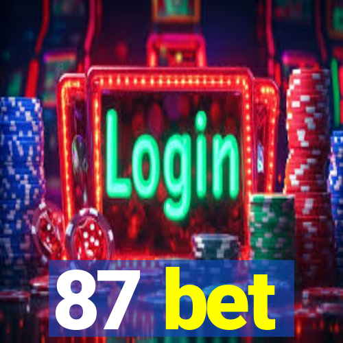 87 bet