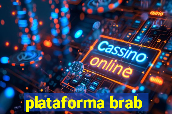 plataforma brab