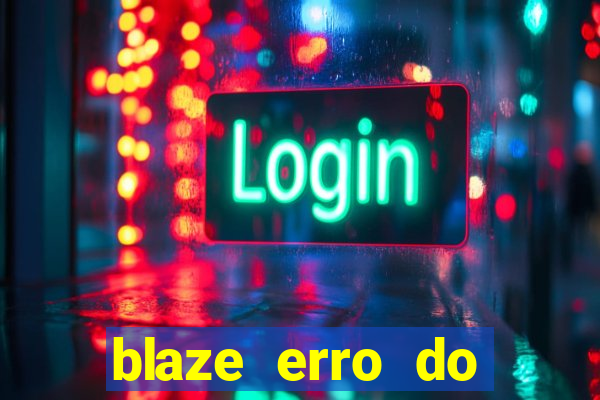 blaze erro do servidor interno