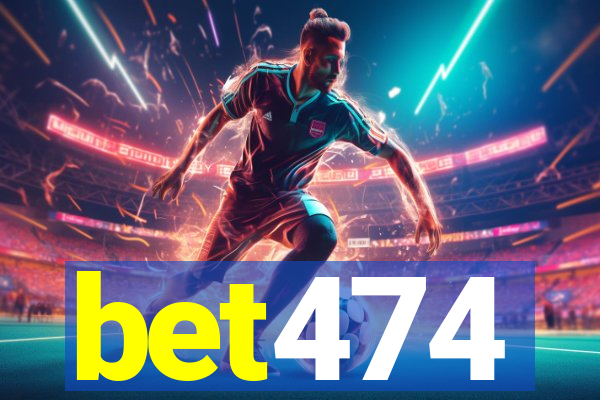 bet474