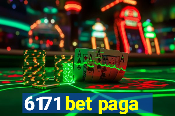 6171 bet paga