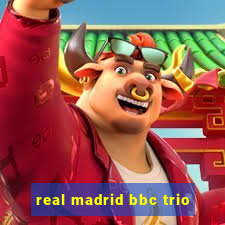 real madrid bbc trio