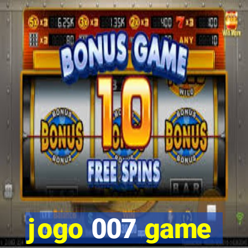 jogo 007 game