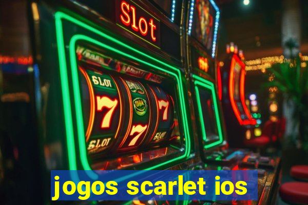 jogos scarlet ios