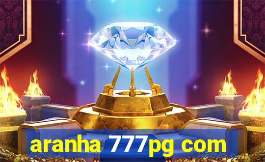 aranha 777pg com