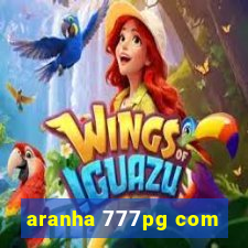 aranha 777pg com