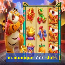 m.monique 777 slots