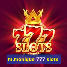 m.monique 777 slots