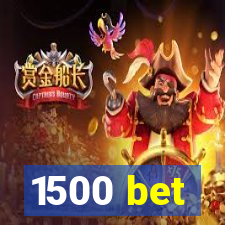 1500 bet