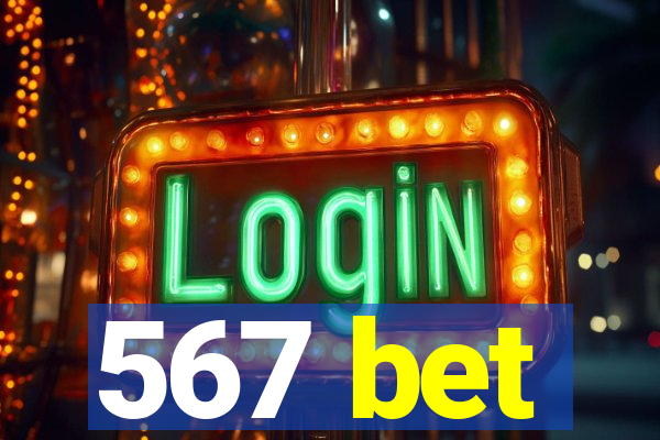 567 bet