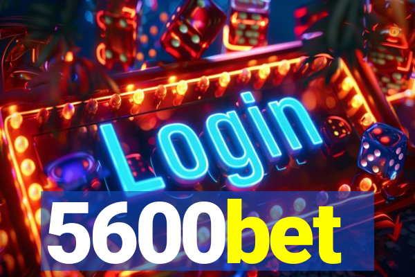 5600bet