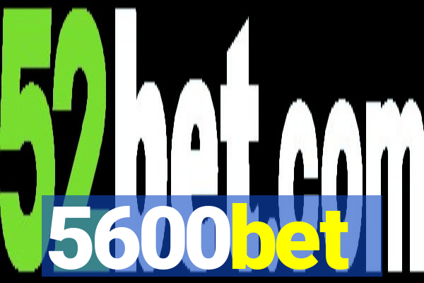 5600bet