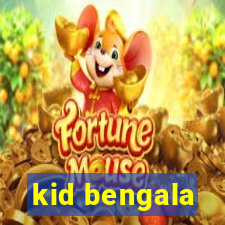 kid bengala