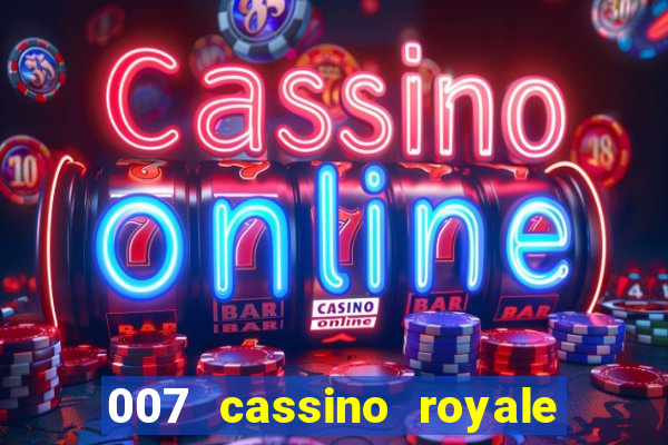 007 cassino royale download dublado 4shared