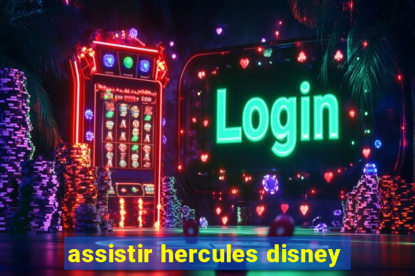 assistir hercules disney