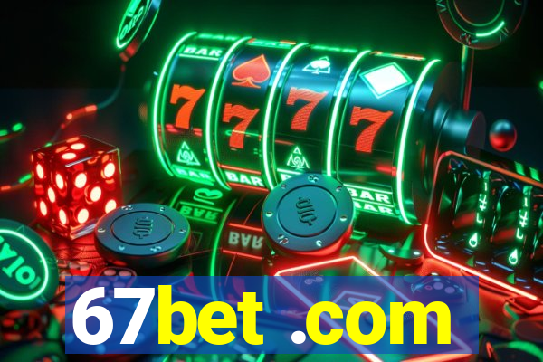 67bet .com