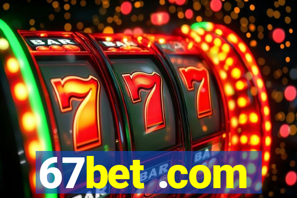 67bet .com