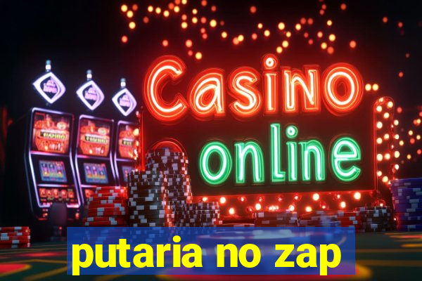 putaria no zap