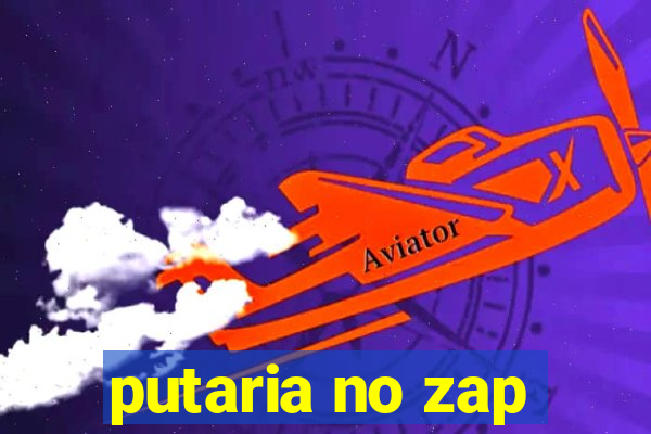 putaria no zap