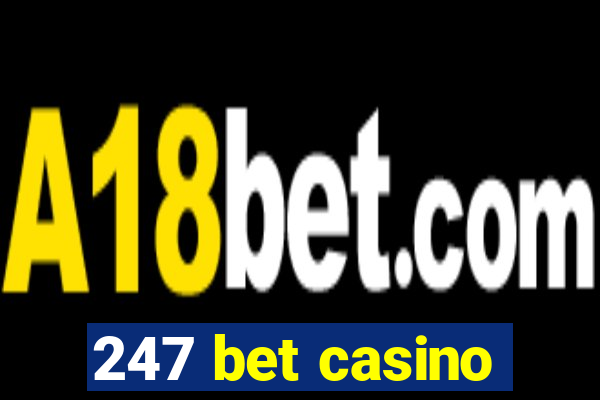 247 bet casino