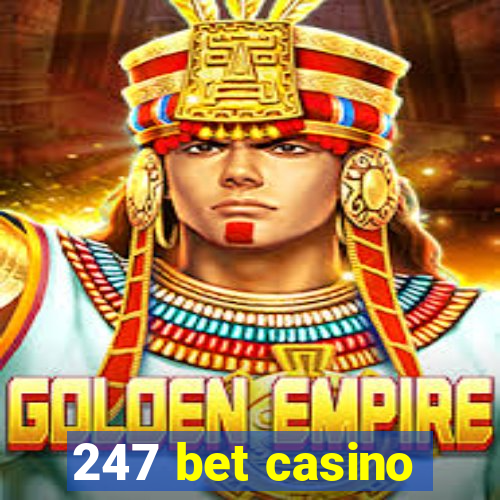 247 bet casino