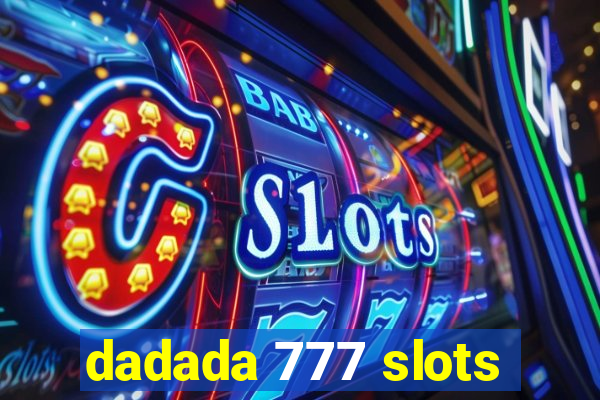 dadada 777 slots