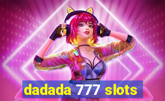 dadada 777 slots