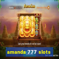 amanda 777 slots