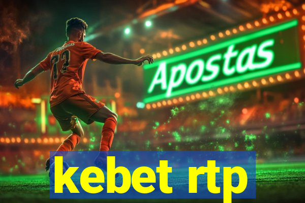 kebet rtp